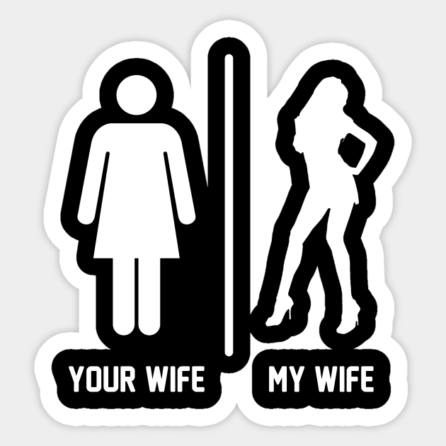 Your Wife My Funny For Husband Sticker by anitakayla32765